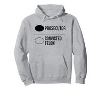 Prosecutor vs Convicted Felon Pro Kamala 2024 Anti Trump Pullover Hoodie