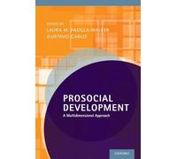 Prosocial Development: A Multidimensional Approach