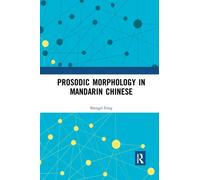 Prosodic Morphology in Mandarin Chinese