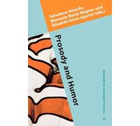 Prosody and Humor: 55 (Benjamins Current Topics)