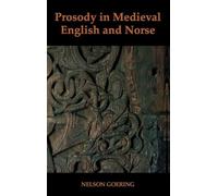 Prosody in Medieval English and Norse (British Academy Monographs)