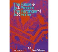 Prospect.6: The Future Is Present, The Harbinger Is Home