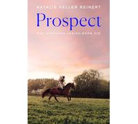 Prospect: A Novel: 6 (The Eventing Series)