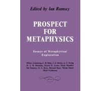 Prospect for Metaphysics: Essays of Metaphysical Exploration