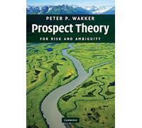 Prospect Theory: For Risk and Ambiguity