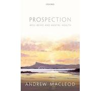 Prospection, well-being, and mental health