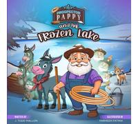 Prospector Pappy and the Frozen Lake