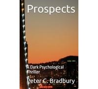 Prospects: A Dark Psychological Thriller (Prospects Series)