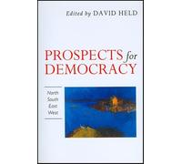 Prospects for Democracy: North, South, East, West