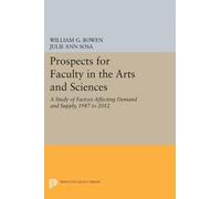 Prospects for Faculty in the Arts and Sciences : A Study of Factors Affecting Demand and Supply, 1987 to 2012