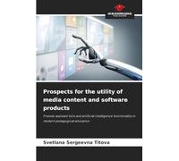 Prospects for the utility of media content and software products: Friends-assistant bots and artificial intelligence functionality in modern pedagogical education