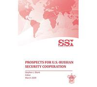 Prospects for U.S.-Russian Security Cooperation