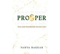 Prosper: Why God Wants You To Succeed