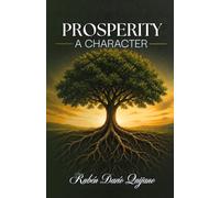PROSPERITY, AS A CHARACTER: "Financial foundations for a new generation"