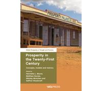 Prosperity in the Twenty-First Century : Concepts, Models and Metrics