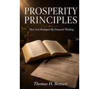 Prosperity Principles: How God Reshaped My Financial Thinking