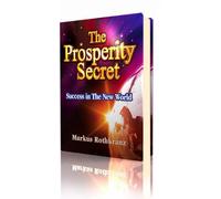 Prosperity Secret Success in the New World