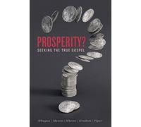 Prosperity?: Seeking the True Gospel