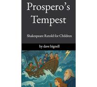 Prospero's Tempest: Shakespeare Retold for Children