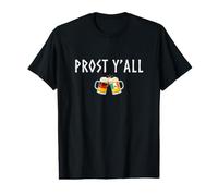 Prost Y'all Funny Quote German Beer Irish Drinking Value Graphic T-Shirt