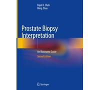 Prostate Biopsy Interpretation : An Illustrated Guide