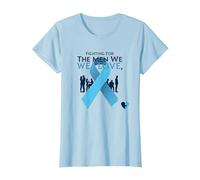 Prostate Cancer Awareness: Fighting for The Men We Love T-Shirt, Women, Baby Blue, M