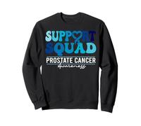prostate cancer awareness support squad prostate cancer Sweatshirt