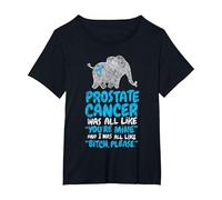 Prostate Cancer Survivor Quote | Funny Bitch Please Elephant T-Shirt, Women's Plus, Black, 6X
