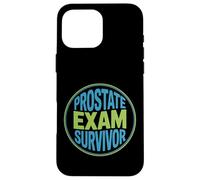 Prostate Exam Survivor Health Wellness - Case for iPhone 16 Pro Max