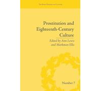 Prostitution and Eighteenth-Century Culture: Sex, Commerce and Morality ("The Body, Gender and Culture")