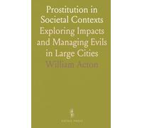 Prostitution in Societal Contexts: Exploring Impacts and Managing Evils in Large Cities