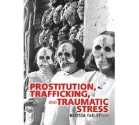 Prostitution, Trafficking, and Traumatic Stress