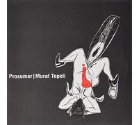 PROSUMER & MURAT TEPELI - What Makes You Go for It [Vinyl]