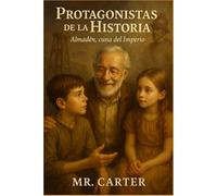 PROTAGONISTAS DE LA HISTORIA: Almadén, cuna del Imperio