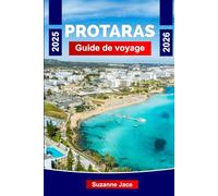Protaras Guide de Voyage 2025-2026: Découvrez les meilleures plages, stations balnéaires, activités et conseils de voyage à Protaras, Chypre, pour des vacances inoubliables.