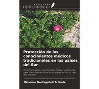 Protección de los conocimientos médicos tradicionales en los países del Sur: Protección de los conocimientos médicos y desarrollo de la medicina tradicional en los países del Sur: el caso de Camerún