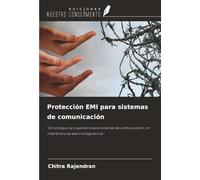 Protección EMI para sistemas de comunicación: "Un enfoque de ingeniería para sistemas de comunicación sin interferencias electromagnéticas"