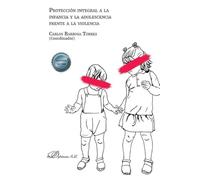 Protección integral a la infancia y la adolescencia frente a la violencia