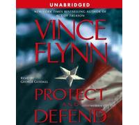 Protect and Defend (Mitch Rapp) by Flynn, Vince (2007) Audio CD