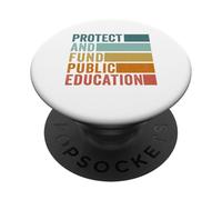 Protect And Fund Public Education Public Teachers Schools PopSockets Adhesive PopGrip