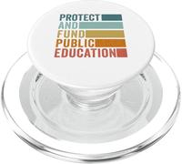 Protect And Fund Public Education Public Teachers Schools PopSockets PopGrip for MagSafe