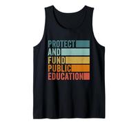 Protect and Fund Public Education Public Teachers Schools Tank Top