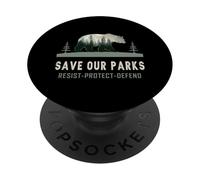 Protect Bear Save Our Parks Resist National Park Mountain PopSockets Adhesive PopGrip