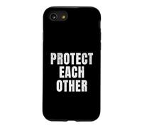 Protect Each Other Kindness Humanity Statement Design Case for iPhone SE (2020) / 7/8