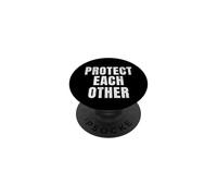 Protect Each Other Kindness Humanity Statement Design PopSockets Adhesive PopGrip