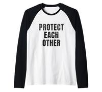 Protect Each Other Kindness Humanity Statement Design Raglan Baseball Tee