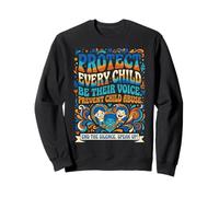 Protect Every Child Be Their Voice Child Abuse Prevention Sweatshirt