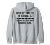 Protect Freedom of Speech First They Came for the Journalist Zip Hoodie