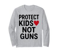 Protect Kids Not Guns Anti Gun Violence Long Sleeve T-Shirt