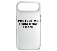Protect Me From What I Want - Bold Ironic Statement Message Case for iPhone Air